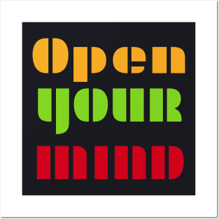 Open Your Mind Posters and Art